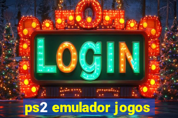 ps2 emulador jogos